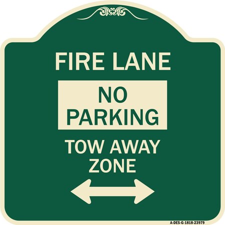 Signmission Fire Lane Tow-Away Zone W/ Bidirectional Arrow Heavy-Gauge Aluminum Sign, 18" x 18", G-1818-23979 A-DES-G-1818-23979